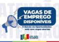 Balcão de Oportunidades de SJB com 412 vagas de emprego